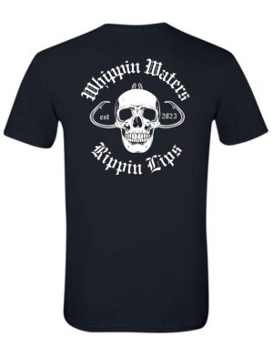 WHIPPIN WATERS RIPPIN LIPS TSHIRT